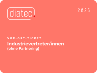 diatec 2026 - vor Ort Ticket - IndustrievertreterInnen (ohne Partnering)