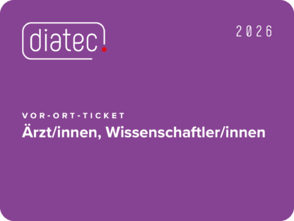 diatec 2026 - vor Ort Ticket - ÄrztInnen, WissenschaftlerInnen
