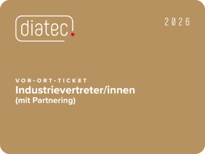 diatec 2026 - vor Ort Ticket - IndustrievertreterInnen (mit Partnering)